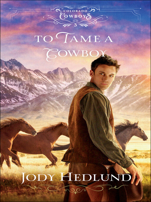 Title details for To Tame a Cowboy by Jody Hedlund - Wait list